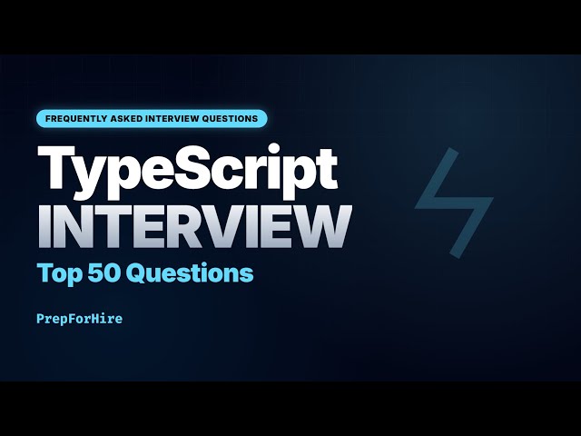 Top 50 TypeScript Interview Questions & Answers | Crack Frontend Interviews