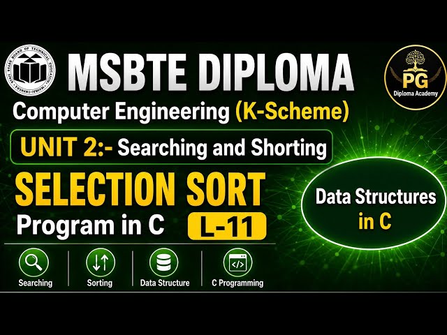 Lecture 11 | Selection Sort Program in C | Sorting Techniques | DSU Using C Programming Unit 2 MSBTE