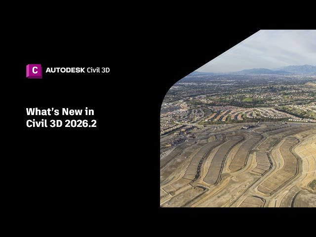 What’s New in Civil 3D 2026.2