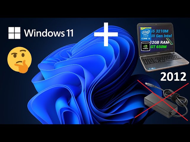 Windows 11 On A 2012 Laptop?! - Intel 3rd Generation + Windows 11?🤔