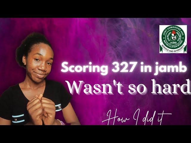 How I scored 327 in jamb| watch this if you desire 300+ in jamb 2025