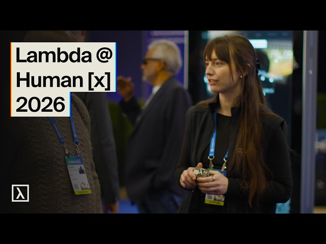 Lambda at HumanX 2026: full week recap