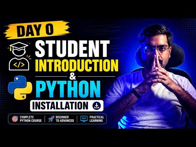 Day 0 – Student Introduction & Python Installation