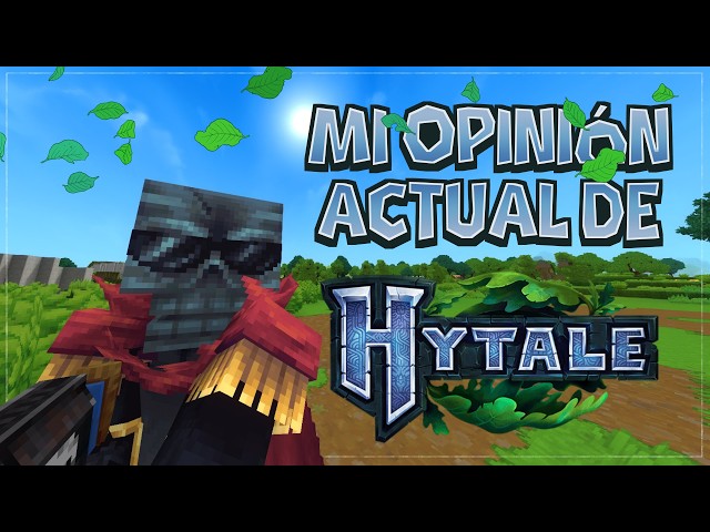 3 meses después, ESTO es lo que opino de Hytale