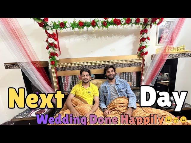 Shaadi🥳 Sy Agla Din😉 | Next Day |Balawal Diaries