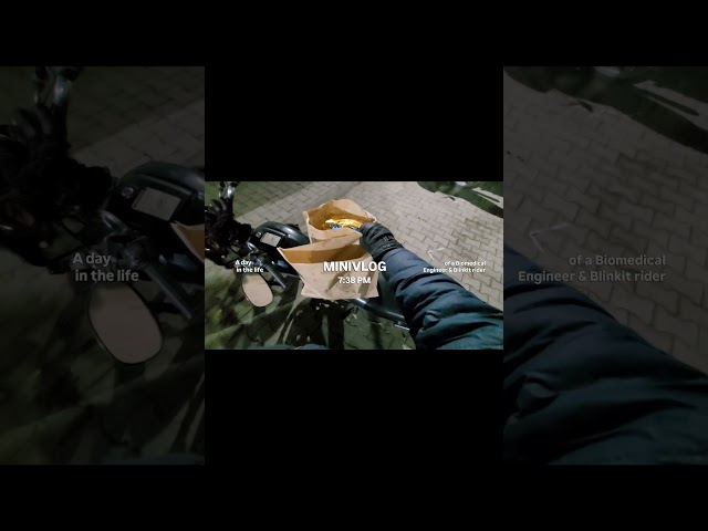 Pov: a day in the life of a Biomedical engineer and part time blinkit rider  #minivlog #engineer