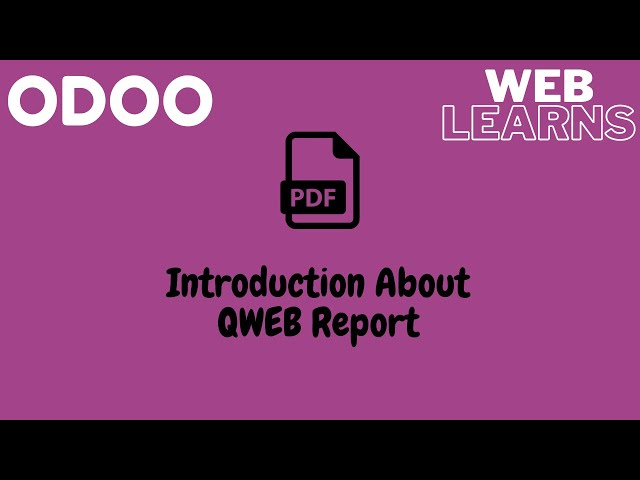 Introduction about Qweb report | QWeb Report Tutorial