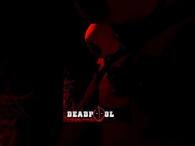 Deadpool: A Typical Tuesday