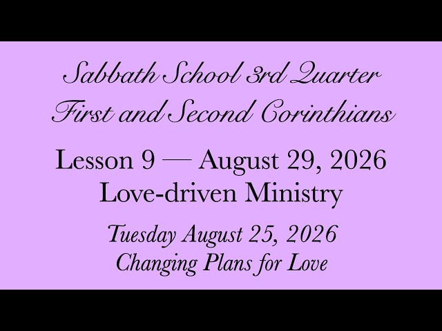 Love-driven Ministry — Changing Plans for Love