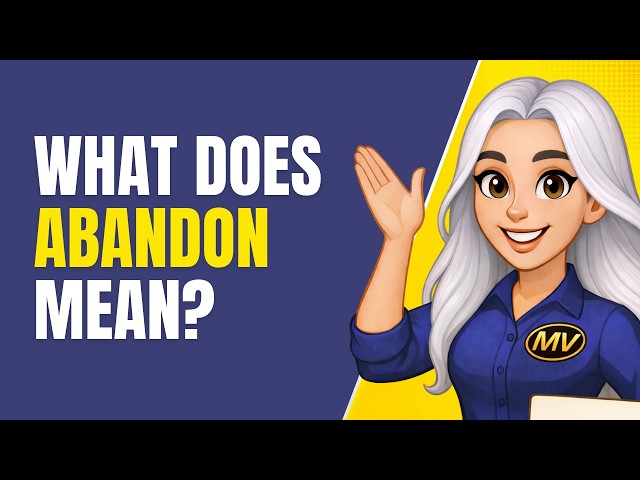 ABANDON Meaning in English | Definition, Examples, Synonyms & Usage | Mission Vocab