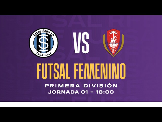 Wanapix Aldelis InterSala 10 Zaragoza vs Poio Pescamar FS | J1 - Primera Iberdrola | 26/27 |