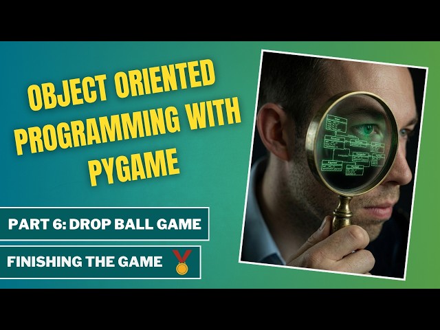 Python OOP with Pygame #6: Lives, Game Over and Restart | Drop Ball