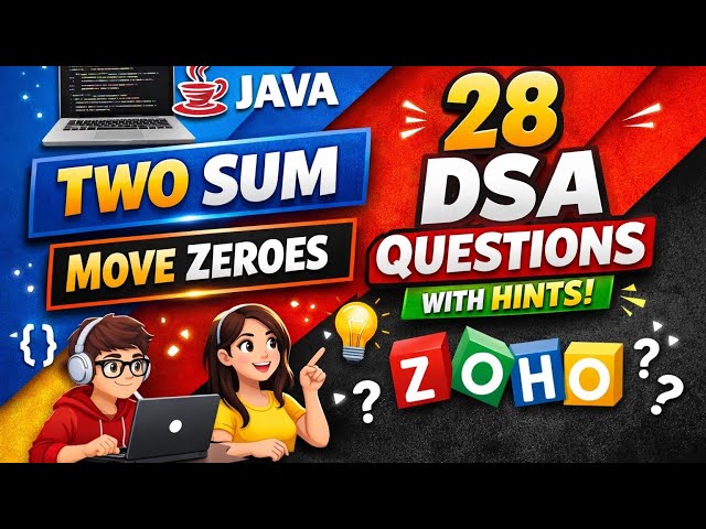 Crack Zoho DSA Interview 🚀 | Two Sum, Move Zeroes in Java + 28 Must-Do DSA Questions