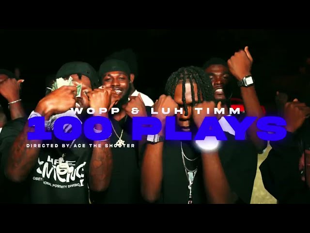 Lul Timm x Wopp - 100 Plays (Official Music Video)