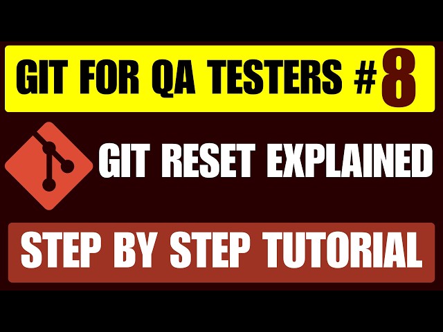Git for QA Testers #8 | Git Reset Explained Clearly | Soft vs Mixed vs Hard (With Demo)