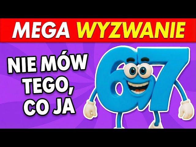 Nie Mów Tego Co Ja!  🤔❌ 67 pytań 🔥 Tylko 1% dociera do końca!