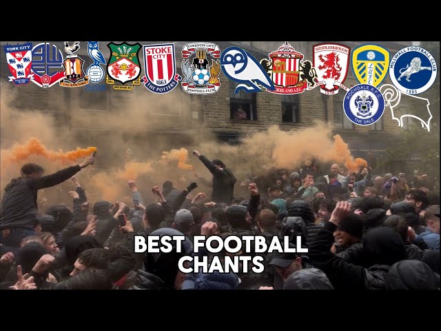 BEST FOOTBALL CHANTS IN THE EFL AND NATIONAL LEAGUE😱