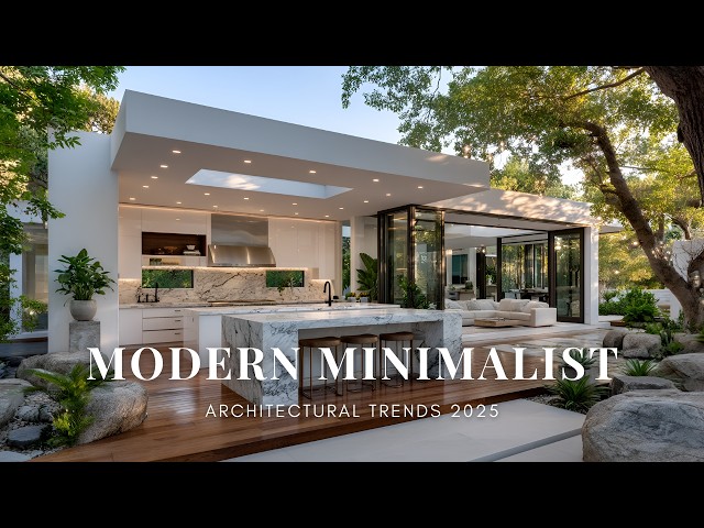 Architectural Trends 2025: 25 Modern Minimalist House Ideas for Luxurious Living