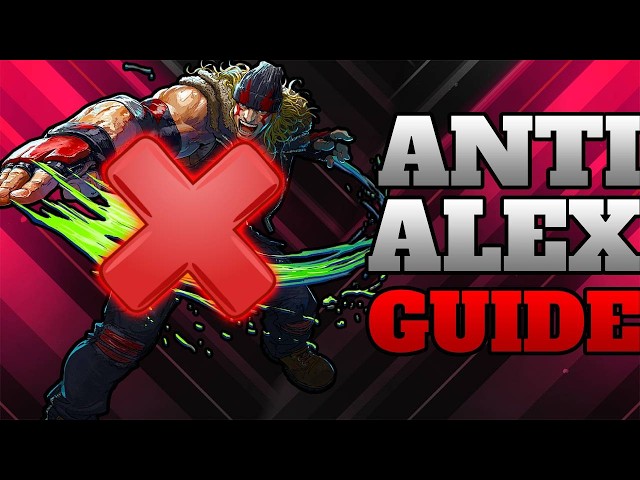 How To Fight Alex In Street Fighter 6 | Anti Alex Guide