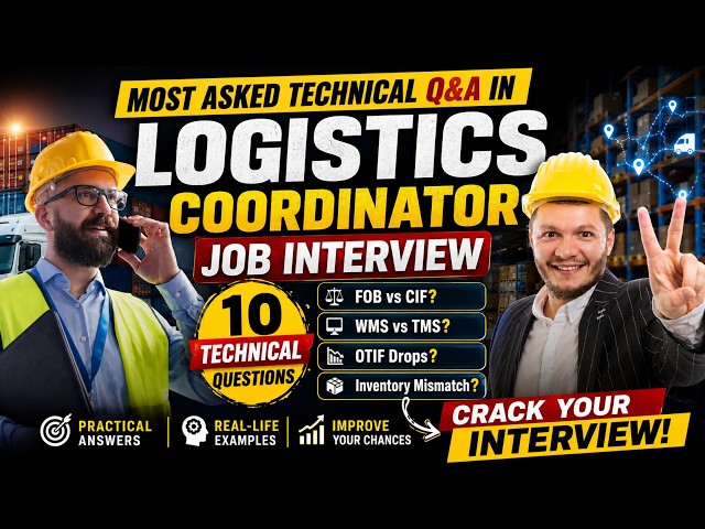 Logistics Coordinator Interview Questions & Answers | 10 Technical Questions You Must Know | JOB Q&A