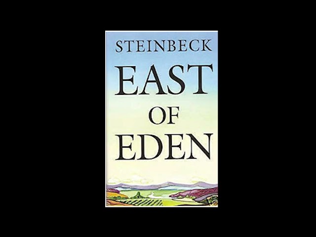 East of Eden by John Steinbeck- Audiobook (abridged)