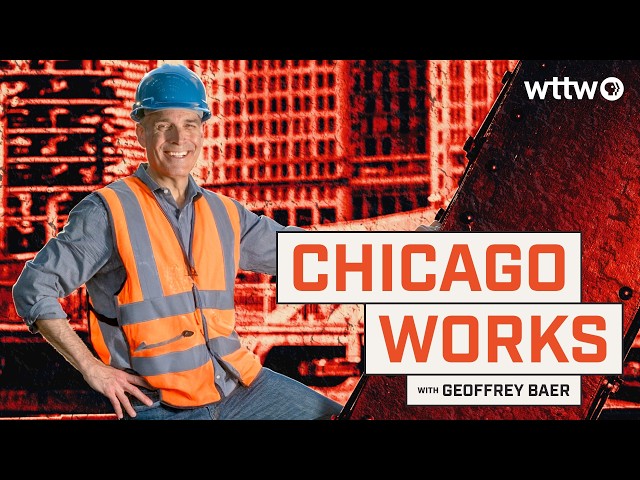 Chicago Works with Geoffrey Baer — Full Documentary