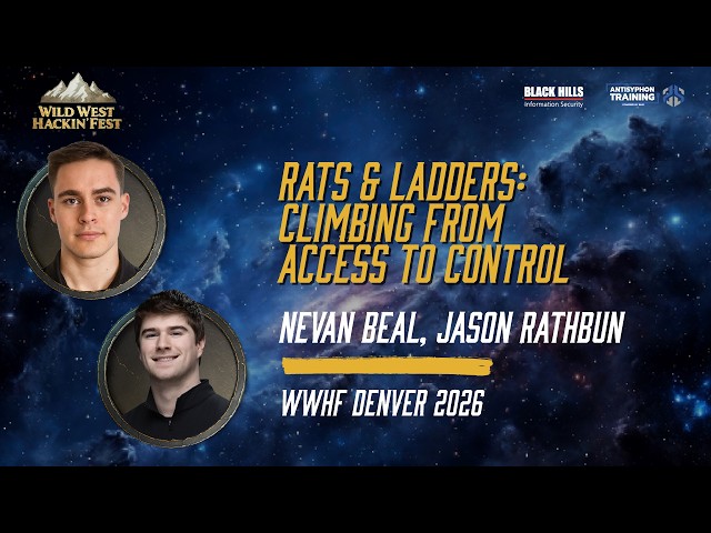 RATs & Ladders: Climbing from Access to Control | Nevan Beal & Jason Rathbun