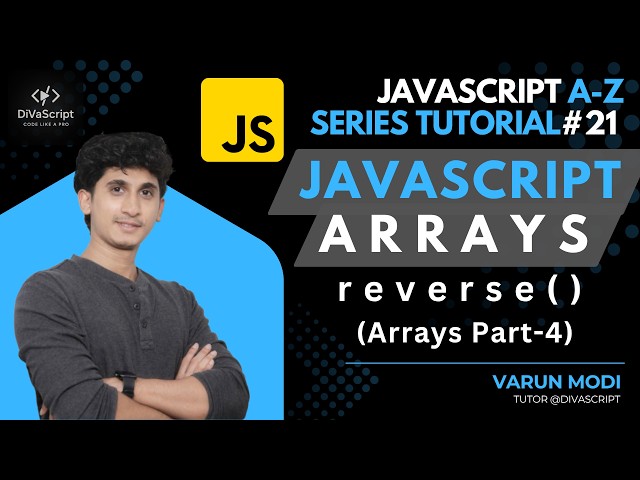 JavaScript Reverse Method in Arrays | JavaScript Arrays | JavaScript A-Z Tutorial Series