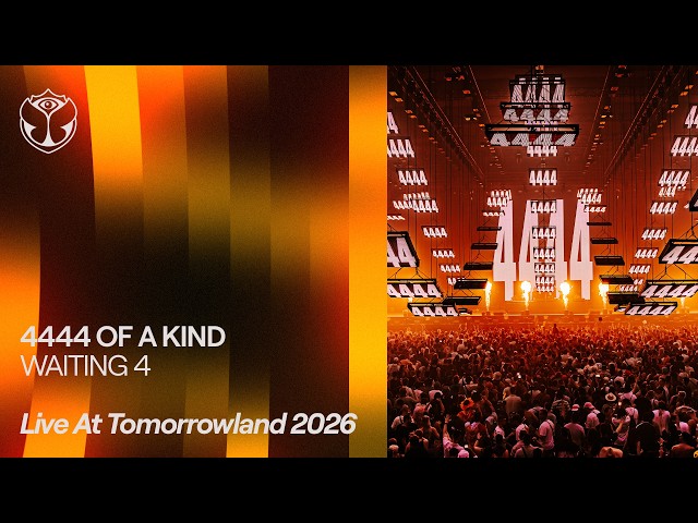 4444 OF A KIND - WAITING 4 (Live At Tomorrowland 2026 by 4444 OF A KIND)