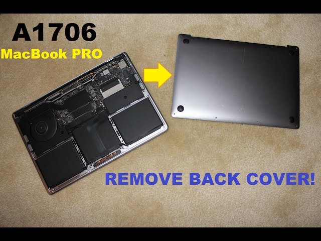 Macbook Pro 2016 , 2017, 2018   How to Remove back case !    a1708 a1706