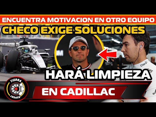 CADILLAC CLEAN-UP! CHECO PÉREZ DEMANDS SOLUTIONS AND FINDS MOTIVATION WITH ANOTHER TEAM