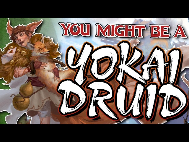 You Might Be a Circle of the Yokai Druid | Druid Subclass Guide for DND 5e (2014)