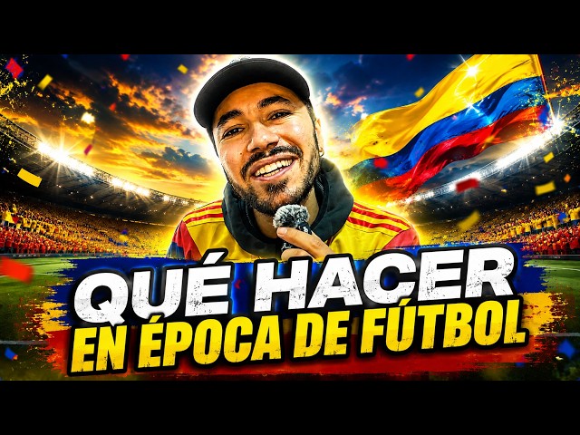 WHAT TO DO WHEN IT’S SOCCER SEASON IN COLOMBIA 🇨🇴?