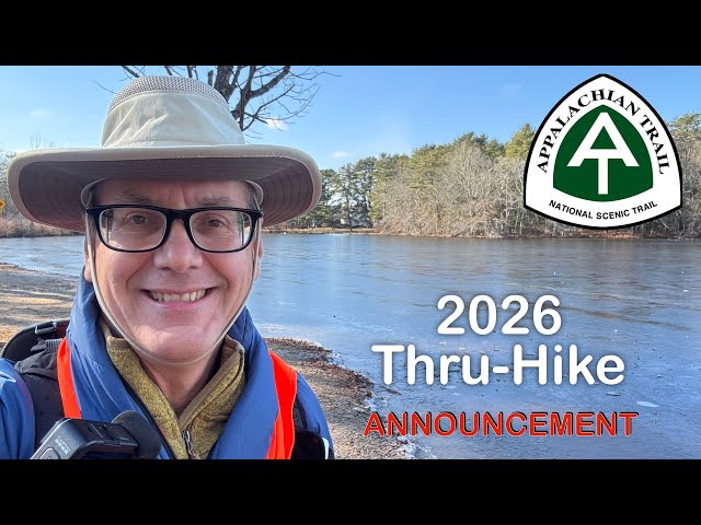 Walking North: My 2026 AT Thru-Hike Announcement