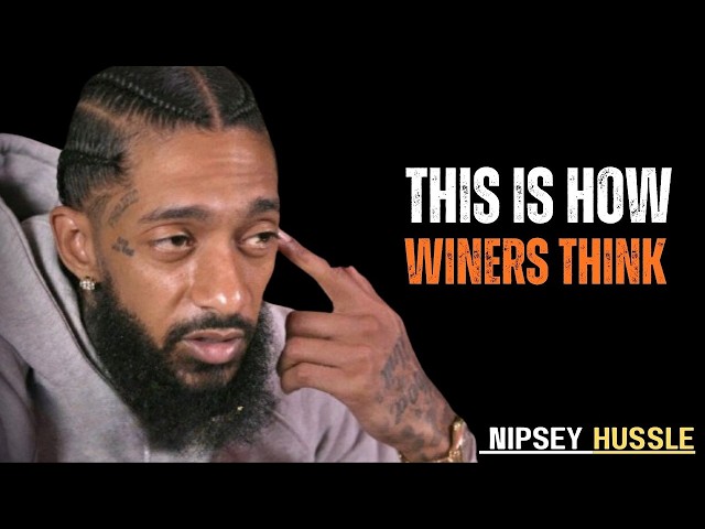 How to Develop an Unbreakable Positive Mental Attitude | Transform Your Mindset || Nipsey Hussle