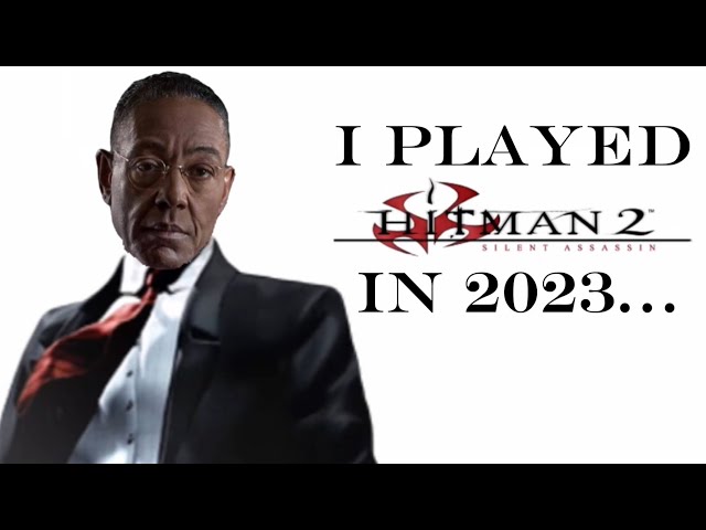 I played Hitman 2: Silent Assassin in 2023