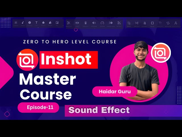 Sound effect kaise lagaye | Inshot Full Course Episode-11 | Haidar Guru
