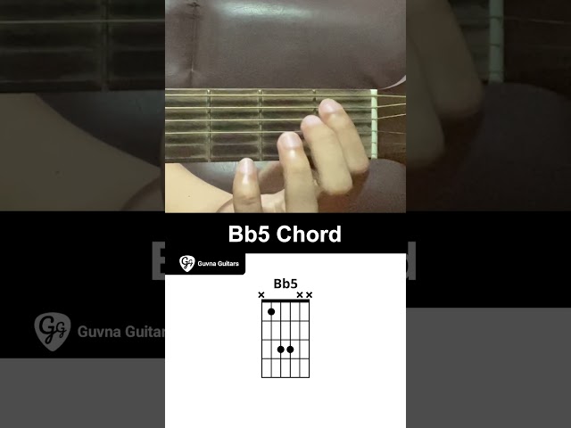 How To Play The Bb5 Chord On Guitar - Guvna Guitars