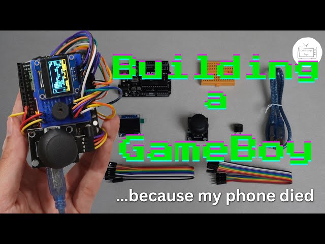 i built a gameboy because my phone died ep.32