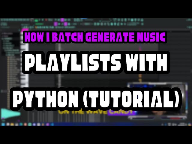 BATCH GENERATE Playlists in SECONDS With Python