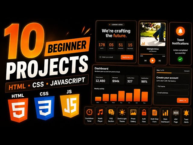 10 HTML, CSS & JavaScript Projects Every Beginner Should Build in 2026