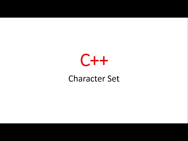 Lec-2:C++ Character Set