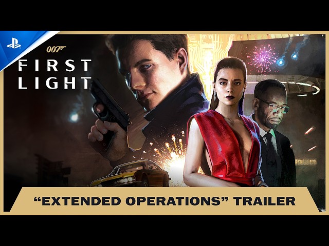 007 First Light - Extended Operations Free DLC Trailer | PS5 Games