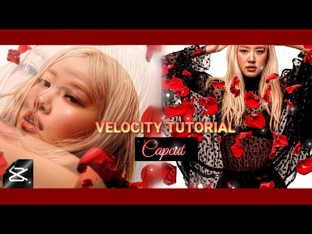 "VELOCITY"- CAPCUT TUTORIAL 