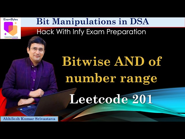 Bitwise AND of number range || Bit Manipulation || DSA Series for Hack with Infy || Leetcode 201