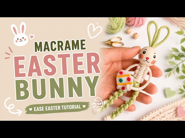 🐰 EASY MACRAME BUNNY – Step-by-Step Easter Tutorial for Beginners | DIY Cute Bunny Keychain