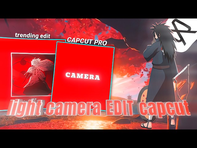 Capcut trending Light camera edit tutorial | #capcutedit #capcuttutorial #trending #edit #madara