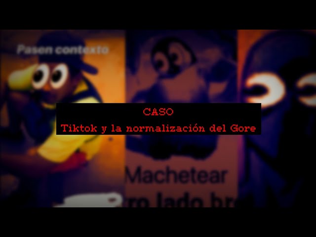 TikTok y la normalización del Gore...