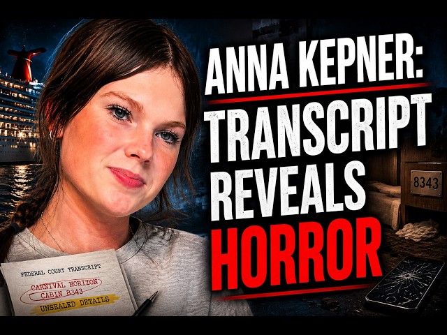 Federal Transcript Reveals SHOCKING New Details in Anna Kepner Cruise Ship Death