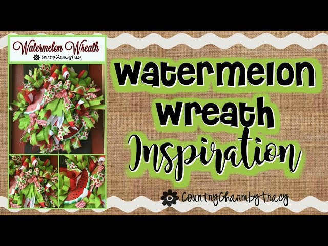 Watermelon Wreath Inspiration // Summertime Wreath